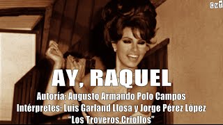 Los Troveros Criollos  Ay Raquel Letras [upl. by Yffub506]