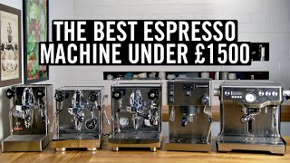 The Best Espresso Machine Under £1500 [upl. by Hyozo]