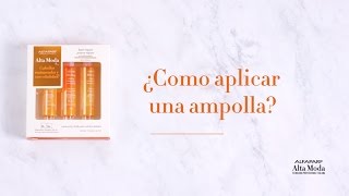 ¿Cómo aplicar una ampolla  Alfaparf Alta Moda [upl. by Geoffry242]