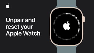 How to unpair and reset your Apple Watch  Apple Support [upl. by Lief936]