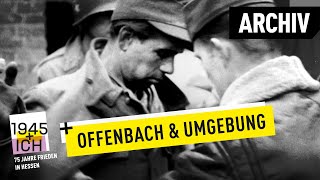 Offenbach und Umgebung  1945 und ich  Archivmaterial [upl. by Ahsiela]