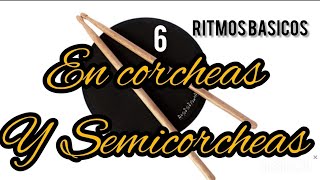 6 ritmos básicos  Corcheas y Semicorcheas  Principiantes [upl. by Stefan]