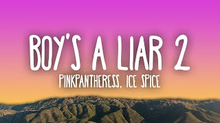 PinkPantheress amp Ice Spice  Boy’s a liar Pt 2 [upl. by Noval]