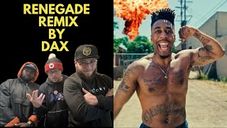 RENEGADE REMIX  DAX UK Independent Artists React YO DAX IS QUITTING RAP [upl. by Avehsile]