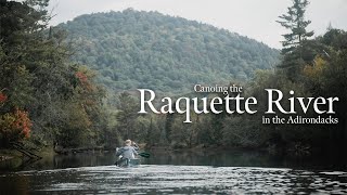 Canoe Camping in the Adirondacks on the Raquette river [upl. by Thgiled]