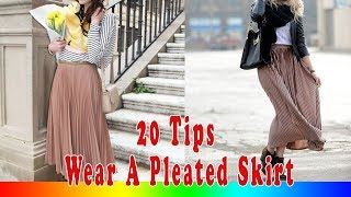 20 Style Tips On How To Wear A Pleated Skirt [upl. by Tabor]