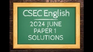 CSEC English A Paper 1 MayJune 2024 Quick Solutions [upl. by Klatt]