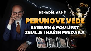 PERUNOVE VEDE  SKRIVENA POVIJEST ZEMLJE I NAŠIH PREDAKA  NENAD M ARSIĆ PODCAST [upl. by Parthinia]