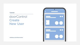 Tutorial doorControl – Create New User [upl. by Ednyl167]