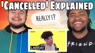 Genuis Larray quotCancelledquot Official Lyrics amp Meaning  Verified REACTION [upl. by Hannah]