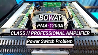 BOWAY PMA1200A CLASS H PROFESSIONAL AMPLIFIER Power OFF ON Switch Repair [upl. by Eniamor]