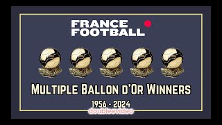 ALL EVERY MULTIPLE BALLON DOR WINNERS TODAY 19562024 [upl. by Katzir]