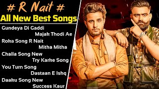 R Nait All Song 2021  New Punjabi Songs 2021  Best Songs R Nait  All Punjabi Songs  Top Hits mp3 [upl. by Isabella131]