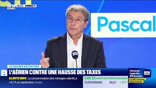 Le Grand entretien  Laérien contre une hausse des taxes [upl. by Irrek]