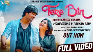 Tere Bin New Hindi Song  Sammi Nagra  Monu Gurjar Poonam Rana  Latest Hindi Song 2021VR Bros Ent [upl. by Swetiana]