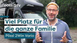 Davon träumt jede Familie 😍 Pössl 2Win Vario 2025  Die Kastenwagen Ferienwohnung auf Rädern [upl. by Genet364]