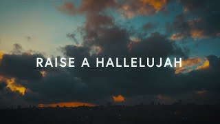 Raise A Hallelujah Lyrics  Bethel Music [upl. by Essirehc539]