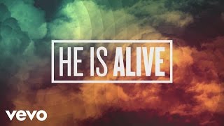 Third Day  He Is Alive Official Lyric Video [upl. by Stelmach]