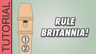 HOW TO PLAY the Recorder Rule Britannia [upl. by Averell]