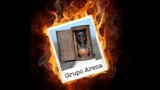 Grupo Arena  El Bombero [upl. by Aniaj]