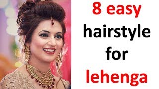 8 easy and simple hairstyles with lehenga [upl. by Neomah680]