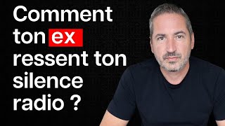 Comment ton ex ressent ton silence radio [upl. by Araf]