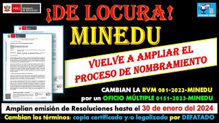 MINEDU VUELVE A AMPLIAR PROCESO DE NOMBRAMIENTO DOCENTE hasta el 30 de enero 2024 y ADMITEN FEDATEO [upl. by Arrad]