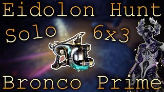 Solo 6x3  Bronco Prime  Warframe Eidolons [upl. by Dimphia]