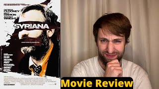 Syriana  Movie Review [upl. by Melly]