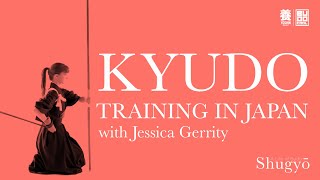 Shugyo A guide to a Kyudo Dojo in Japan with Jessica Gerrity [upl. by Ailahs753]