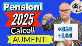 🔎 PENSIONI AUMENTI 2025 👉 PRIMI CALCOLI  PREVISIONI IMPORTI GENNAIO  16 [upl. by Ynaffital]