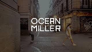 Ocean Miller  Im in you [upl. by Hnid]