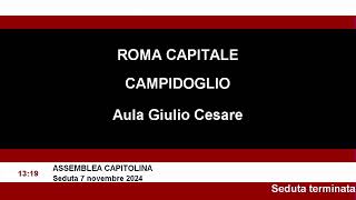 Assemblea Capitolina 07 novembre dalle ore 1000 alle 1500 [upl. by Berstine]