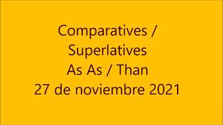 Comparatives Superlatives Than As as 27 de noviembre 2021 B1 [upl. by Painter]