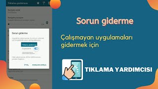 Tıklama yardımcısı Çalışmayan uygulamaları gidermek için [upl. by Orella]