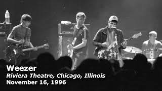 Weezer  Live at the Riviera Theatre Chicago Illinois November 16th 1996 [upl. by Ained]