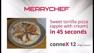 Merrychef conneX  Sweet tortilla pizza apple with cream in 45 secs [upl. by Aerdnad]