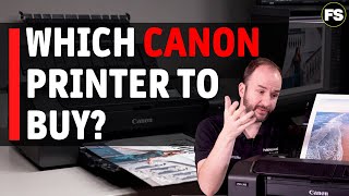 Which Canon printer should you buy  Fotospeed  Paper for Fine Art amp Photography [upl. by Luna871]