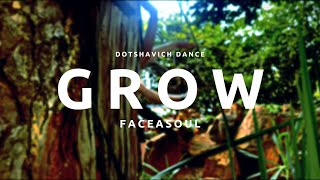 Grow  A COLORS ENCORE BY FACESOUL  ESCA WANDERERS  DOTSHAVICH DANCE  SIITHEMBS [upl. by Sopher]