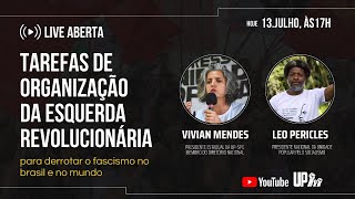 TAREFAS DE ORGANIZAÇÃO DA ESQUERDA REVOLUCIONÁRIA PARA DERROTAR O FASCISMO NO BRASIL E NO MUNDO [upl. by Schnell773]