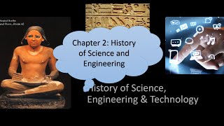 ch2 History of Science Engineering amp Technology [upl. by Noirret]