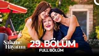 Şahane Hayatım 29 Bölüm [upl. by Norod]