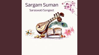 Sargam Suman [upl. by Ardnasil]