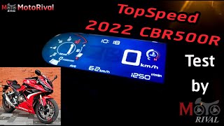 Top Speed 2022 Honda CBR500R amp Accerelation Test by MotoRival [upl. by Rialcnis]