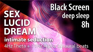 LUCID DREAM SEX intimate seduction Brainwave Entrainment Lucid Dream Enhancer pure Binaural Beats [upl. by Enilemme]