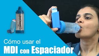 Cómo usar el MDI con Espaciador in Spanish [upl. by Gibson284]