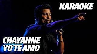 Chayanne  Yo Te Amo Versión Karaoke [upl. by Rothstein]