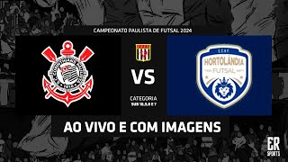 Corinthians x Hortolândia  SUB 8  04052024  AO VIVO  Campeonato Paulista A1 2024 [upl. by Airamat]