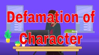 Understanding Defamation of Character What Constitutes Legal Action [upl. by Milly]