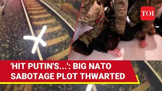 Russia Foils Major NATO Sabotage Plot German National Arrested  Watch Dramatic Operation [upl. by Verdha]